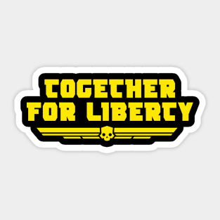 together for liberty Sticker